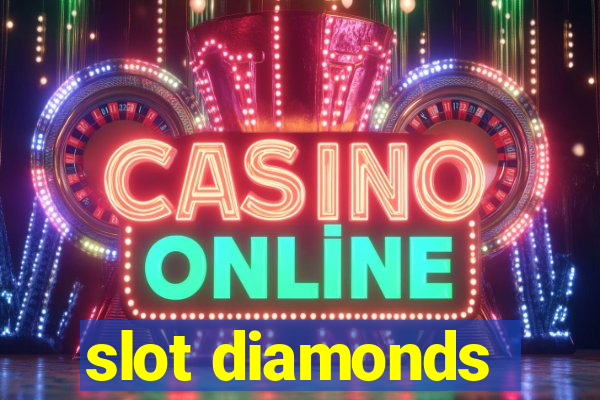 slot diamonds