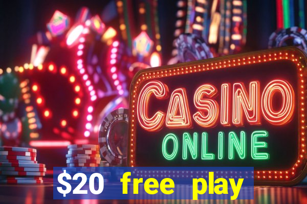 $20 free play chicken ranch casino