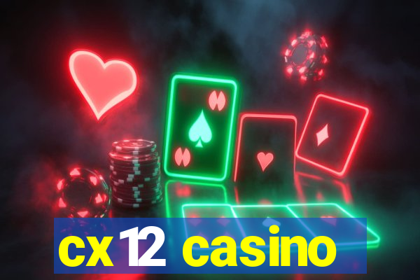 cx12 casino