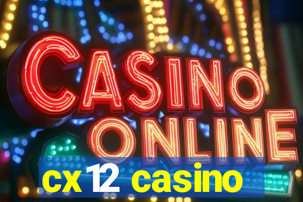 cx12 casino