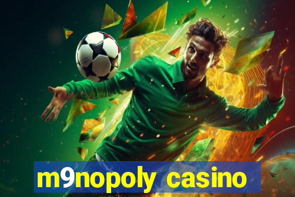 m9nopoly casino