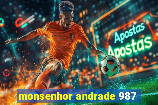 monsenhor andrade 987