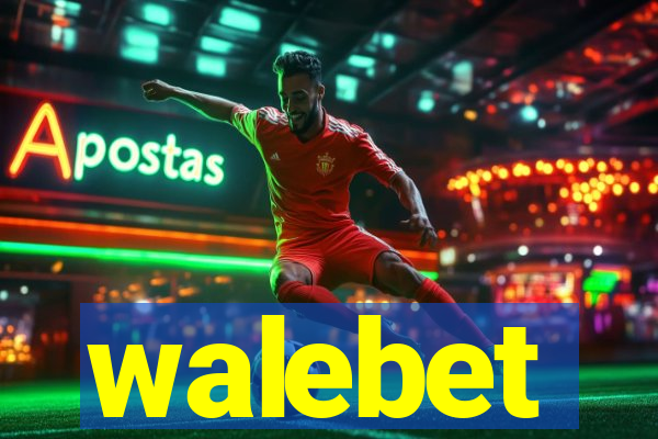 walebet