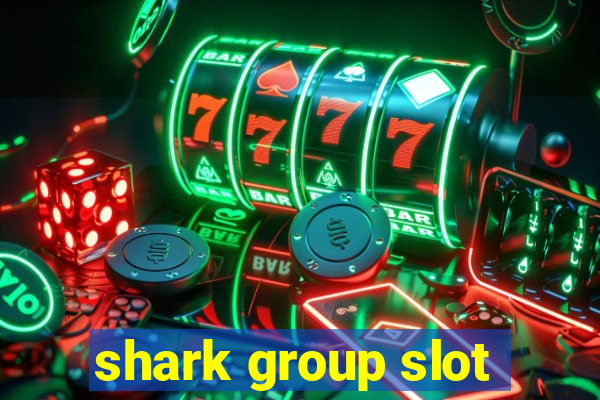 shark group slot