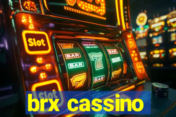 brx cassino