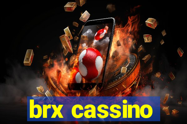 brx cassino