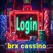 brx cassino