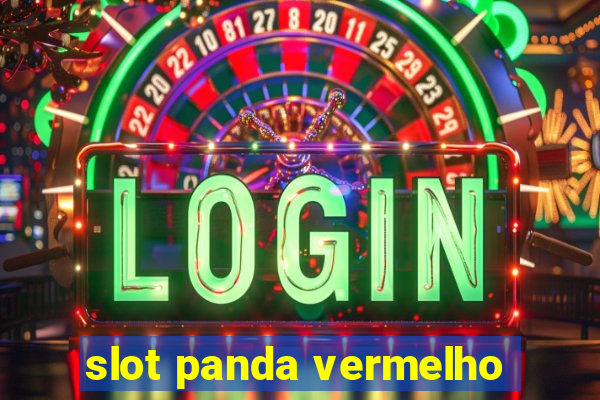 slot panda vermelho