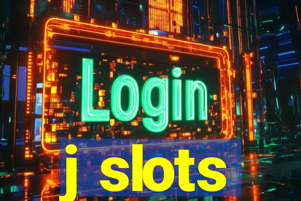 j slots