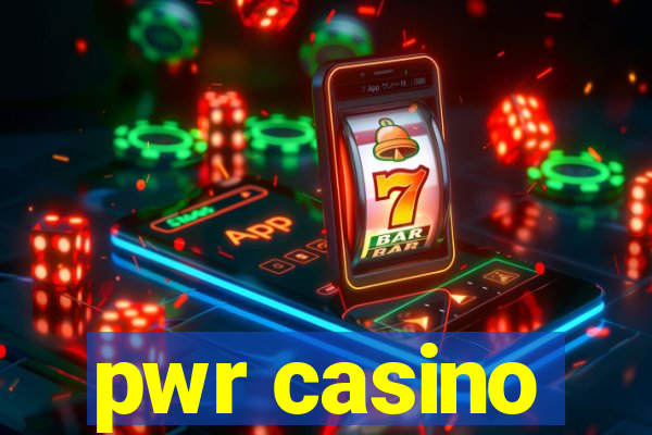 pwr casino