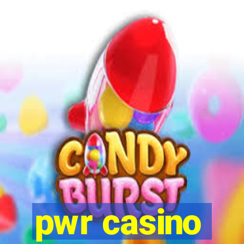 pwr casino