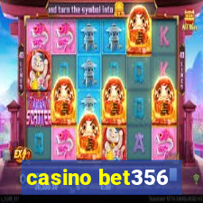 casino bet356