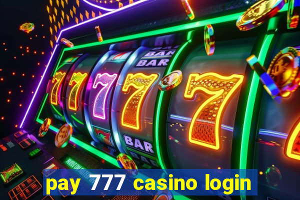 pay 777 casino login