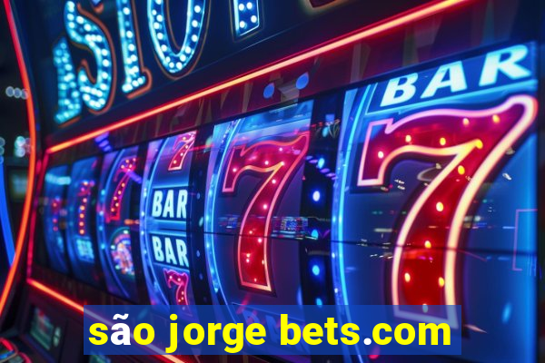 são jorge bets.com