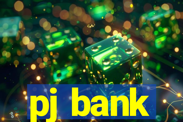 pj bank