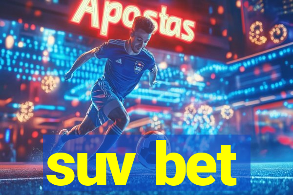 suv bet