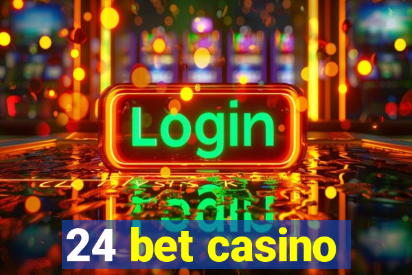 24 bet casino