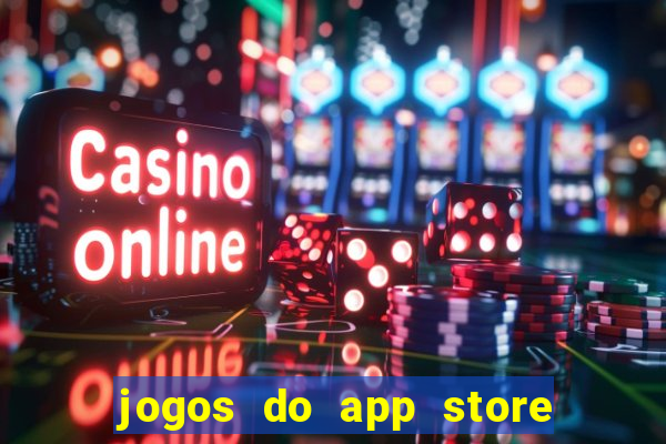 jogos do app store que ganha dinheiro