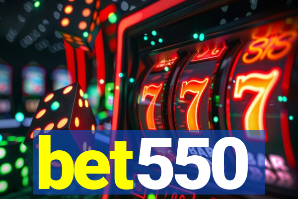 bet550