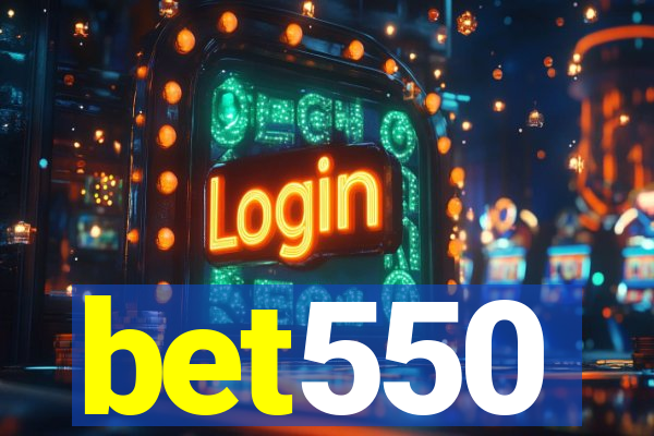 bet550