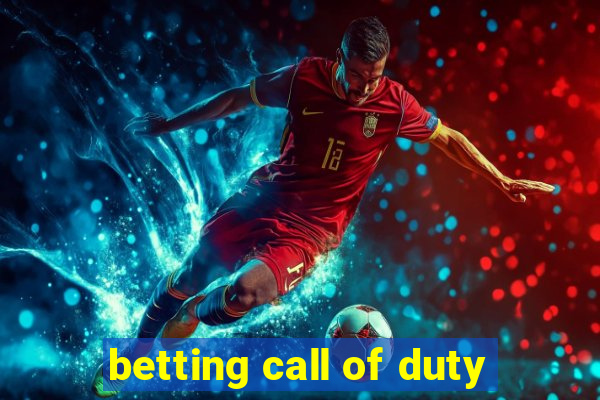 betting call of duty