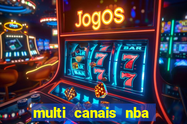 multi canais nba ao vivo