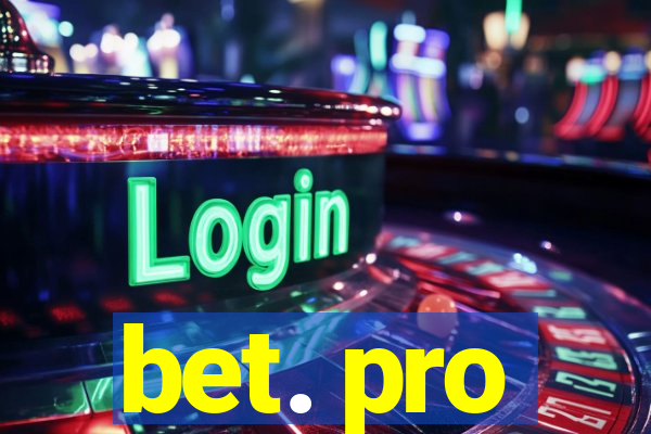 bet. pro