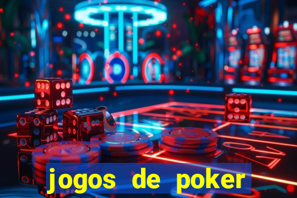 jogos de poker texas holdem