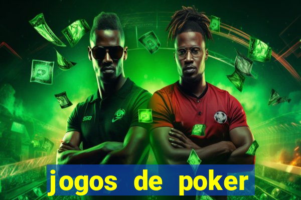 jogos de poker texas holdem