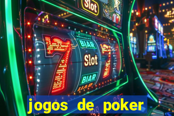 jogos de poker texas holdem