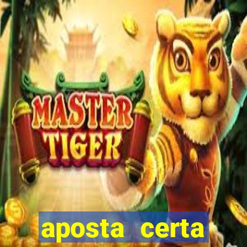 aposta certa loterias jogo do bicho