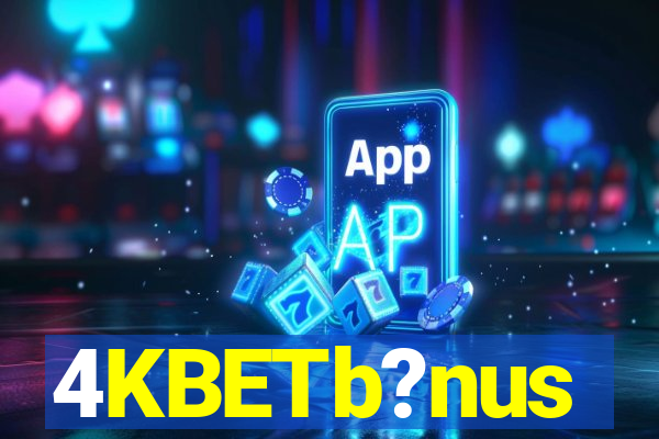 4KBETb?nus