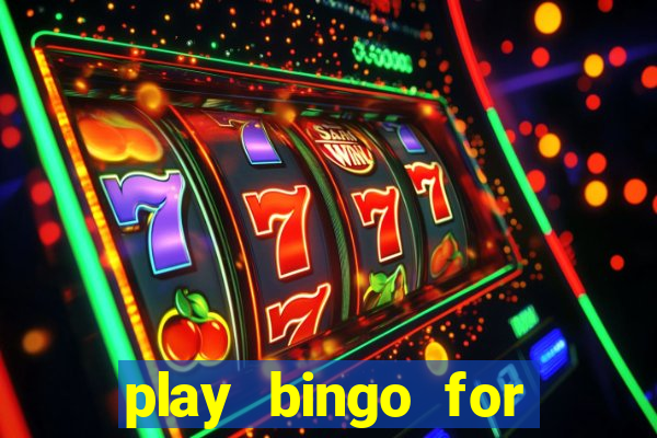 play bingo for money no deposit