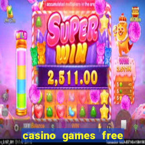 casino games free slots machines