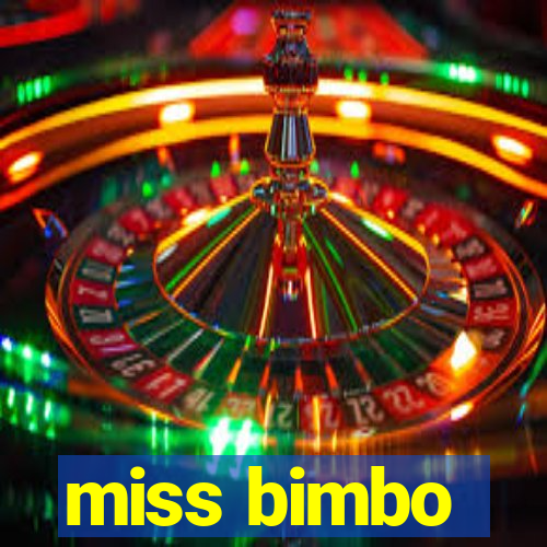 miss bimbo