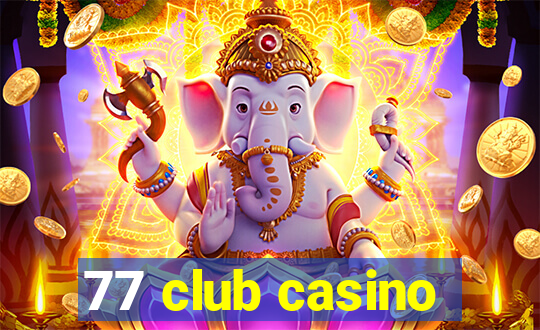 77 club casino