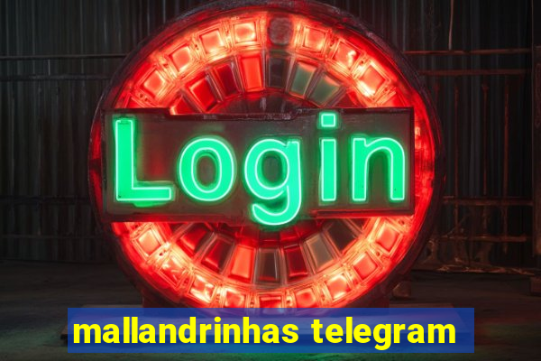 mallandrinhas telegram