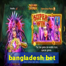 bangladesh bet