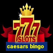 caesars bingo