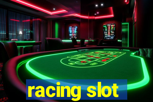 racing slot