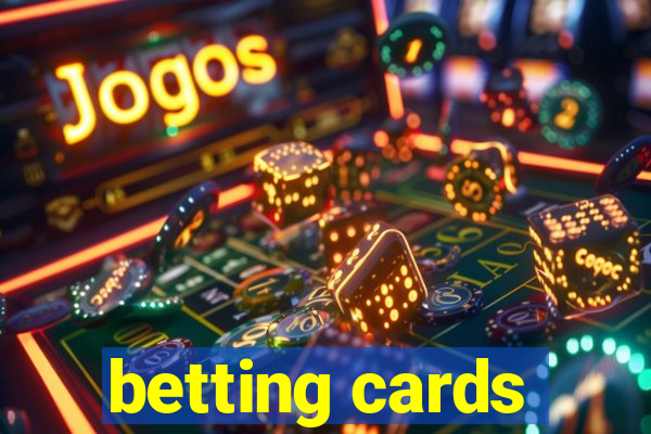 betting cards