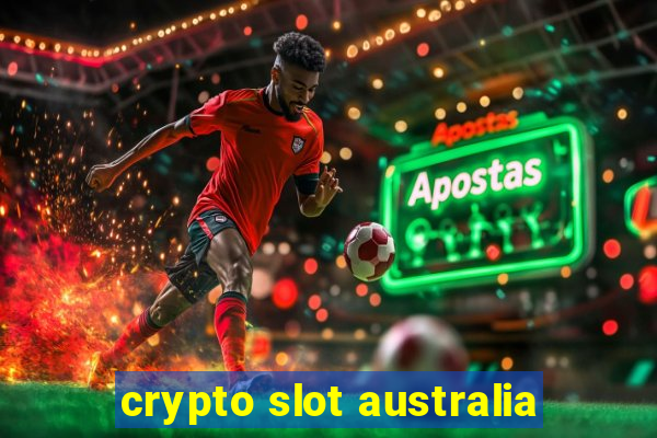 crypto slot australia