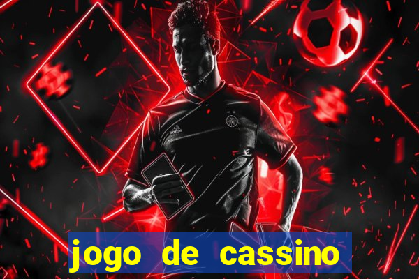 jogo de cassino que ganha dinheiro no cadastro