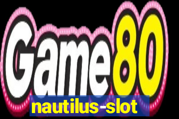 nautilus-slot