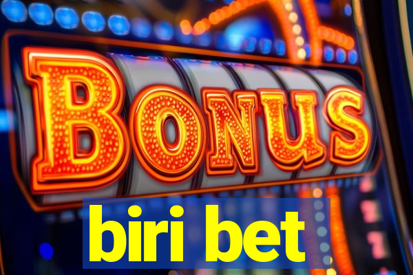 biri bet