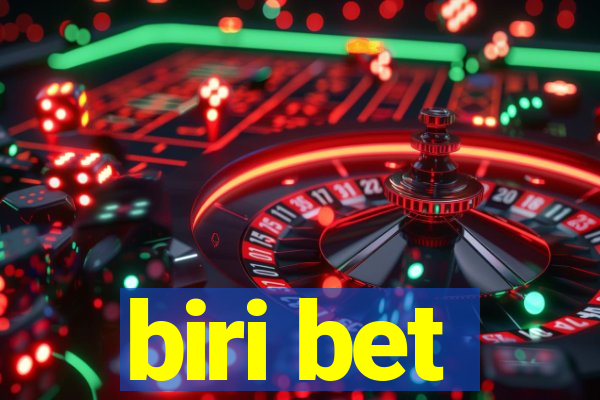 biri bet