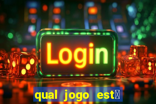 qual jogo est谩 pagando agora