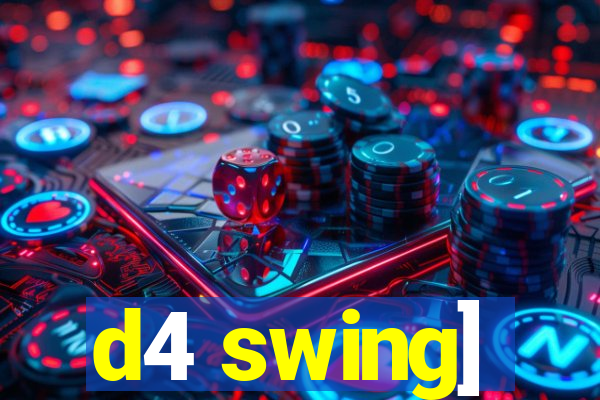 d4 swing]