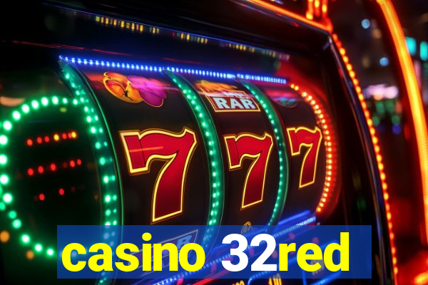 casino 32red