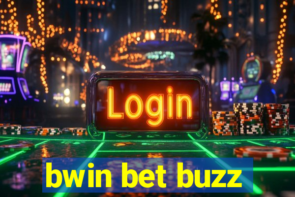 bwin bet buzz